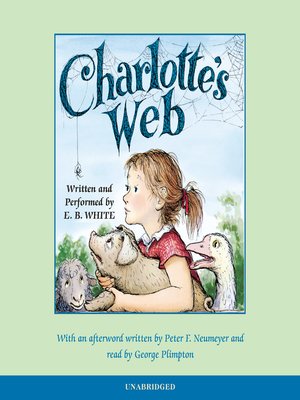 Charlotte's Web By E.B. White · OverDrive: EBooks, Audiobooks And ...